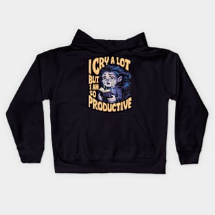 I Cry A Lot But I Am So Productive It's An Art Trendy Kids Hoodie